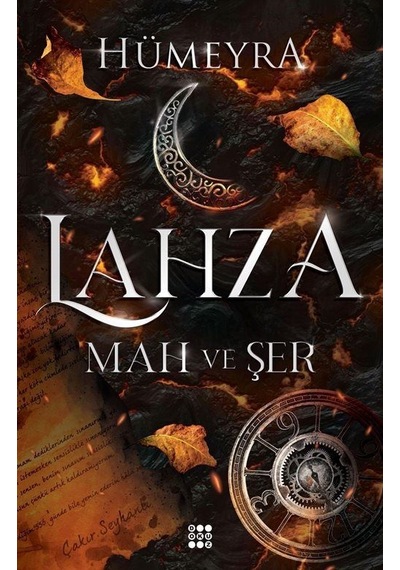 Lahza 1 - Mah ve Şer - Hümeyra - Dokuz Yayınları