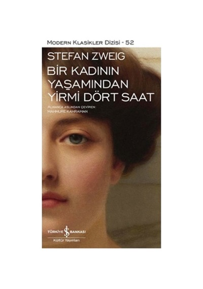Bir Kadının Yaşamından Yirmi Dört Saat - Modern Klasikler Dizisi