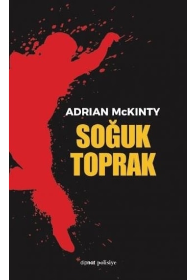 Soğuk Toprak - Adrian McKinty - Dipnot