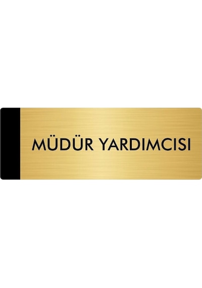 Metal Yönlendirme Levhası, Departman Kapı Isimliği Müdür Yardımcısı 5x20 Cm Altın Renk