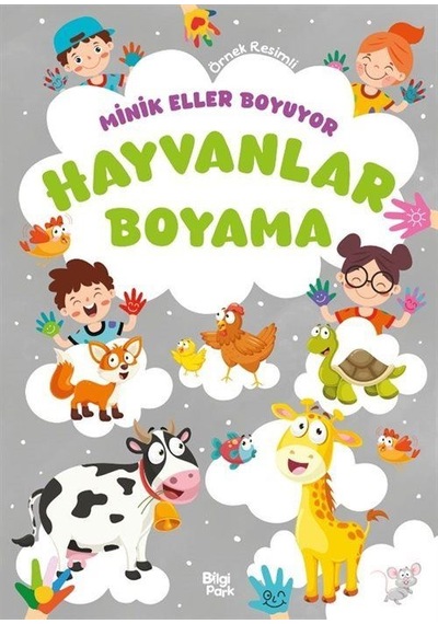 Minik Eller Boyuyor Hayvanlar Boyama Kitabı Örnek Resimli
