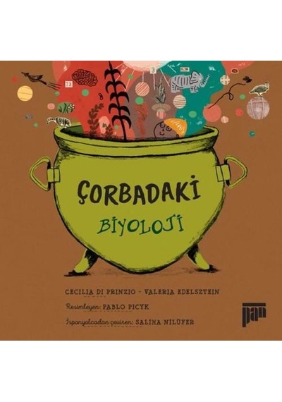 Çorbadaki Biyoloji - Cecilia Di Prinzio - Pan Yayıncılık