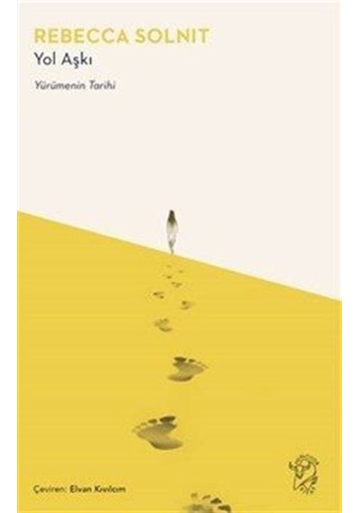 Yol Aşkı / Rebecca Solnit
