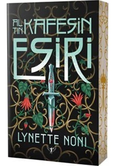 Altın Kafesin Esiri - Lynette Noni - Artemis Yayınları