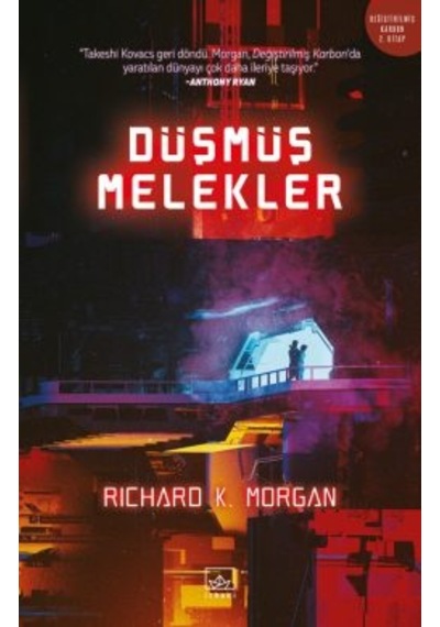 Dirilen Öfke Değiştirilmiş Karbon 3. Kitap + Düşmüş Melekler Değiştirilmiş Karbon 2. Kitap