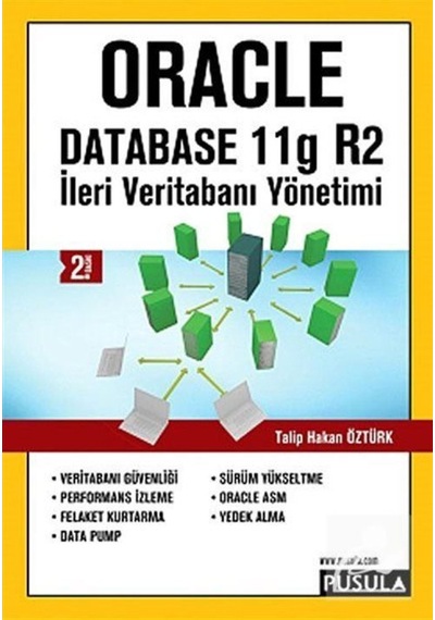 İleri Veritabanı Yöntemi-Oracle Database11 g R2 - Talip Hakan Öztürk - Pusula Yayıncılık