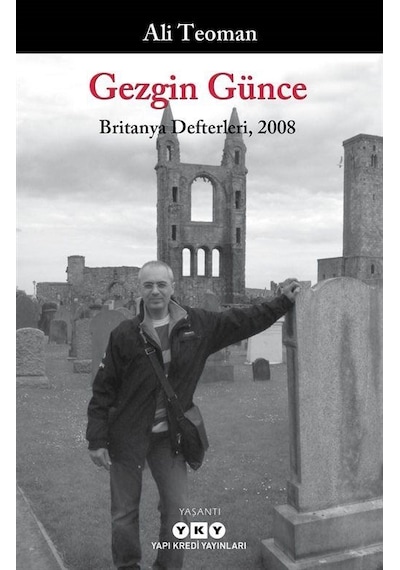 Gezgin Günce - Britanya Defterleri 2008 / Ali Teoman