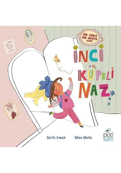 İnci Küpeli Naz / Şerife Irmak