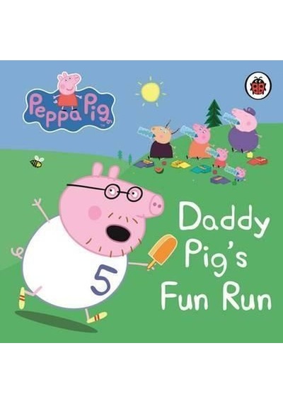 Peppa Pig: Daddy Pig's Fun Run: My First Storybook - Peppa Pig - Ladybirds