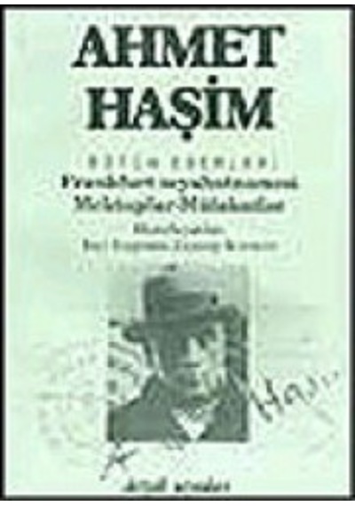 Bütün Eserleri Frankfurt Seyahatnamesi / Mektuplar / Mülakatlar - Ahmet Haşim - Dergah Yayınları