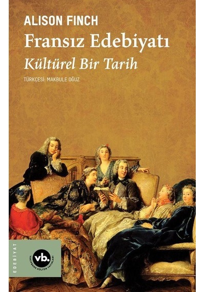 Fransız Edebiyatı / Alison Finch