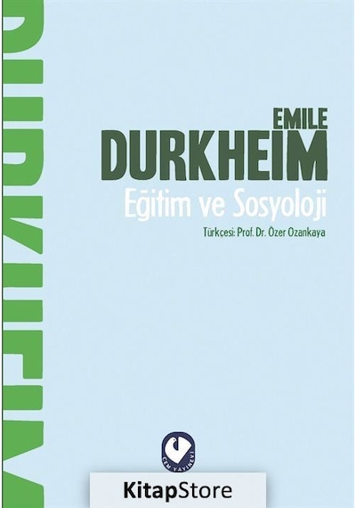 Eğitim ve Sosyoloji / Emile Durkheim N11.7027