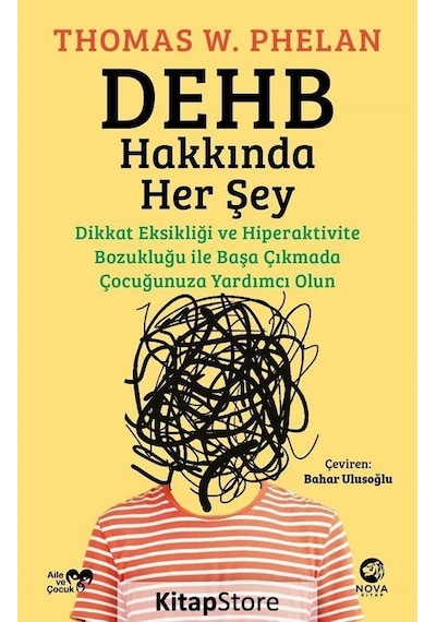 DEHB Hakkında Her Şey - Thomas W. Phelan - Nova Kitap