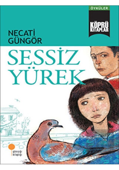 Günışığı Kitaplığı - Sessiz Yürek
