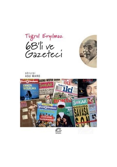 68 Li Ve Gazeteci - Tuğrul Eryılmaz