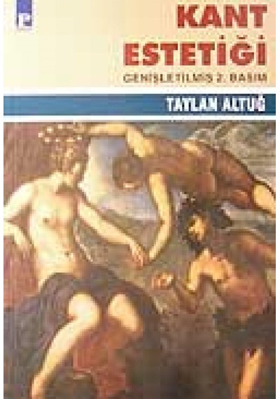 Kant Estetiği: Güzel - Yüce - Sanat