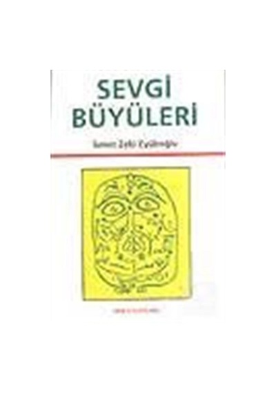Sevgi Büyüleri - İsmet Zeki Eyüboğlu - Der Yayınları