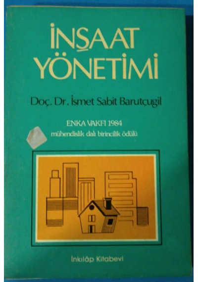 İnşaat Yönetimi İsmet Sabit Barutçuoğlu