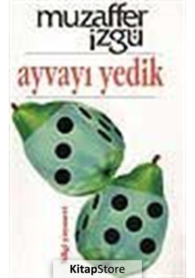 Kitapstore- Ayvayı Yedik / Muzaffer Izgü