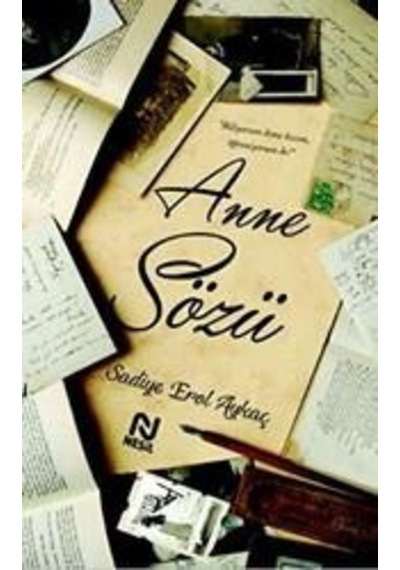 Anne Sözü - Sadiye Erol Aykaç - Nesil