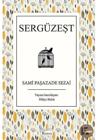 Sergüzeşt - Bez Ciltli - Sami Paşazade Sezai - Koridor Yayıncılık
