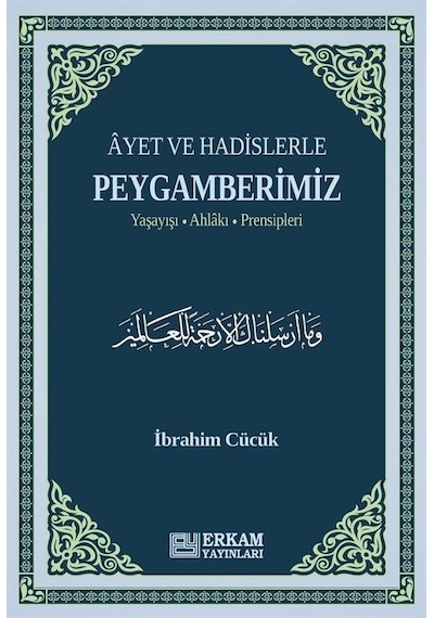 Ayet Ve Hadislerle Peygamberimiz