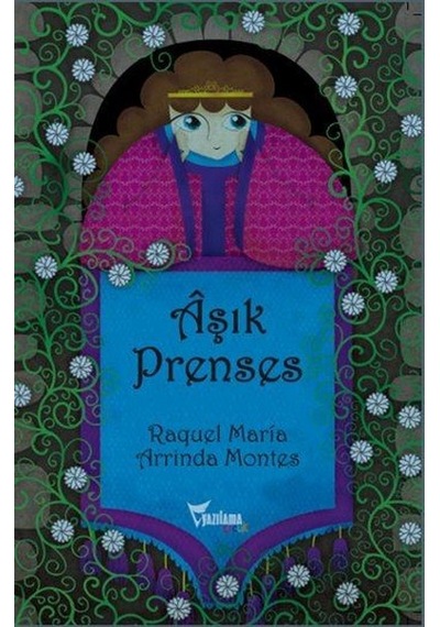 Aşık Prenses - Raquel Maria -  Arrinda Montes - Yazılama