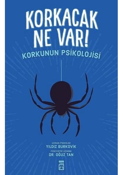 Korkacak Ne Var (Korkuluk Psikolojisi) - Yildiz Burkovik - Timaş
