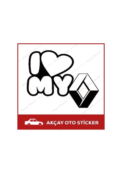 Renault Oto Sticker I Love My Renault Sticker Araba Sticker (250431114)