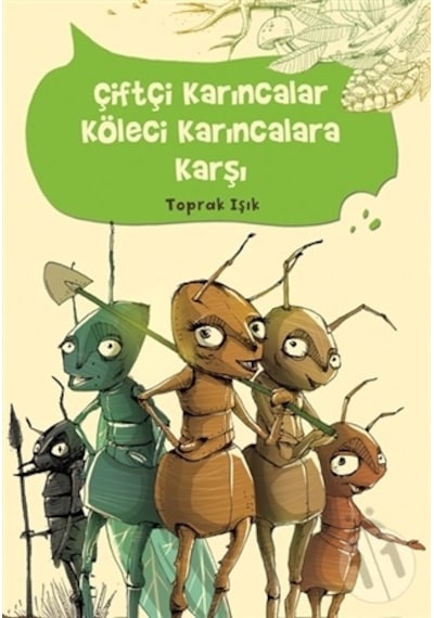 Çiftçi Karıncalar Köleci Karıncalara Karşı - Toprak Işık - Tudem Yayınları