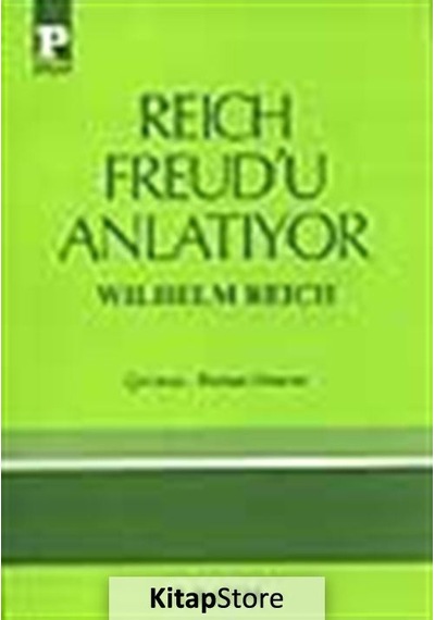 Reich Freud'u Anlatıyor - Wilhelm Reich - Payel