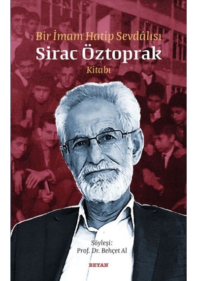 Bir Imam Hatip Sevdalısı - Sirac Öztoprak Kitabı