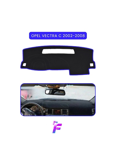 Opel Vectra C 2002-2008 Uyumlu Torpido Örtüsü Araca Özel Üretim Kolay Montaj Koruma T65