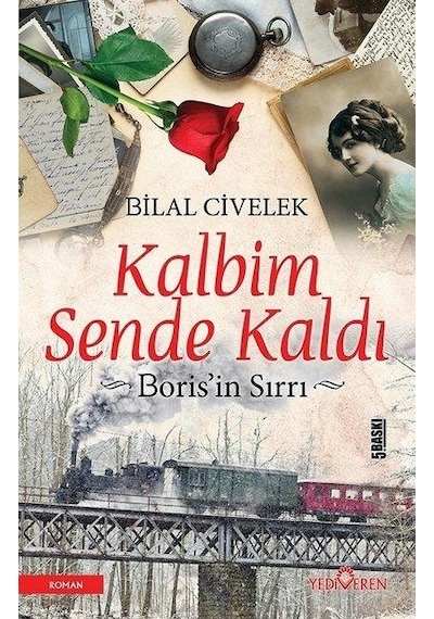 Kalbim Sende Kaldi ( Borisin Sirri ) - Bilal Civelek - Yediveren