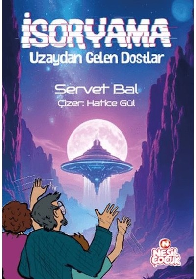 İsoryama Uzaydan Gelen Dostlar