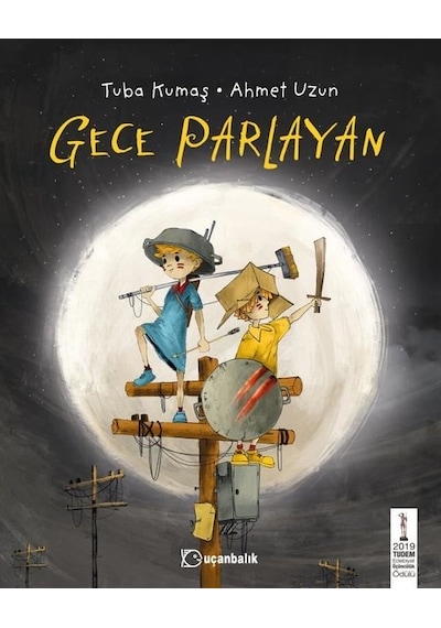 Gece Parlayan - Tuba Kumaş - Uçanbalık Yayıncılık