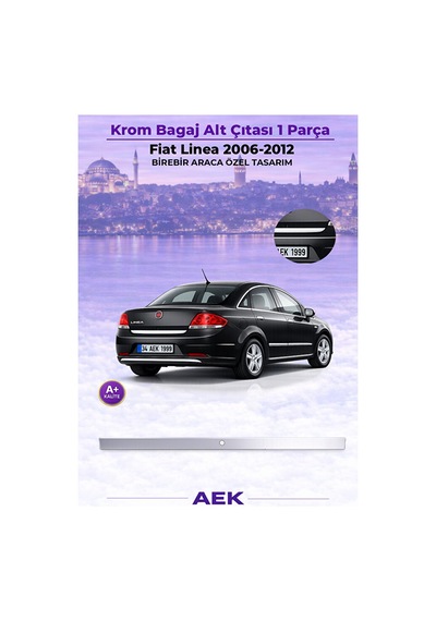 Fiat Linea Araca Özel Krom Bagaj Alt Çıtası A+