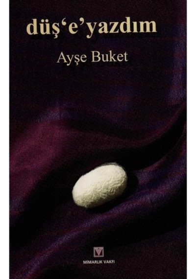 Düş E Yazdım - Ayşe Buket