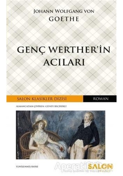 Genç Wertherin Acıları - Johann Wolfgang Von Goethe - Salon Yayınları