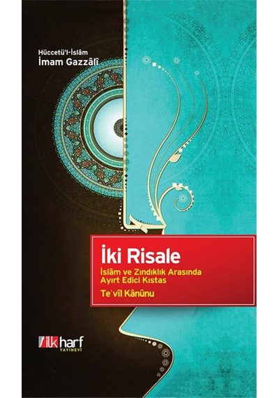 İki Risale - İmam-ı Gazâlî - İlk Harf Yayınları