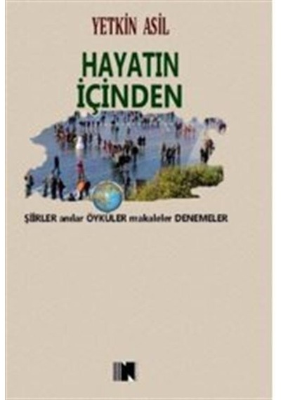 Hayatın İçinden / Yetkin Asil