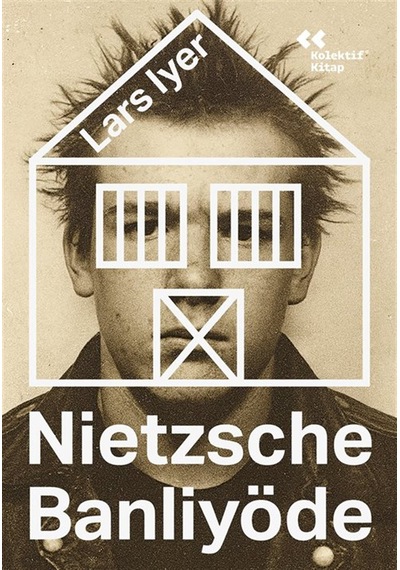Nietzsche Banliyöde / Lars Iyer
