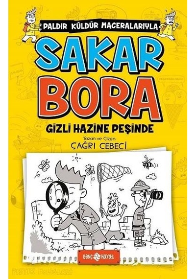 Sakar Bora Gizli Hazine Peşinde 2 - Genç Hayat Yayınları