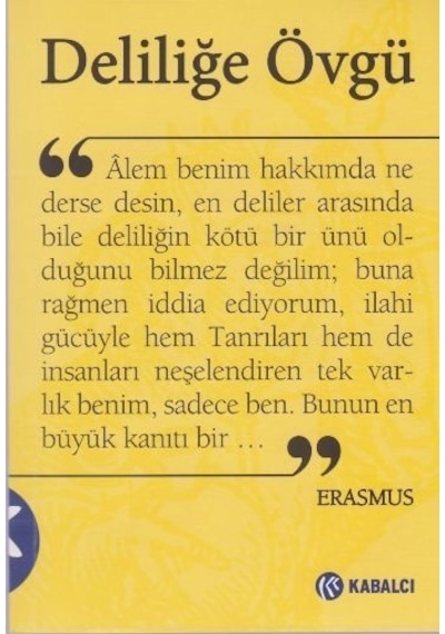 Deliliğe Övgü Sarı Kapak Erasmus