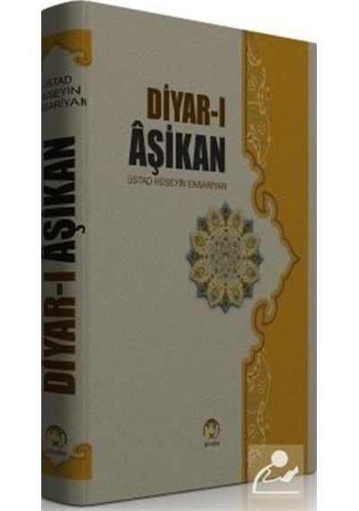 Diyar-ı Aşikan (Sahife-i Seccadiye Şerhi) / Üstat Hüseyin Ensa... 9786058436725