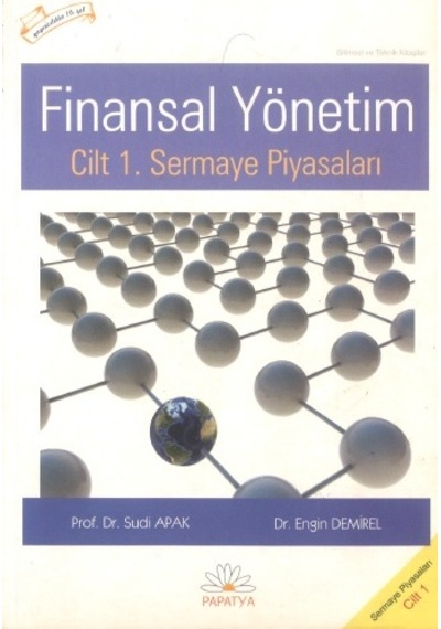 Finansal Yönetim Cilt 1 - Sudi Apak. Engin Demirel