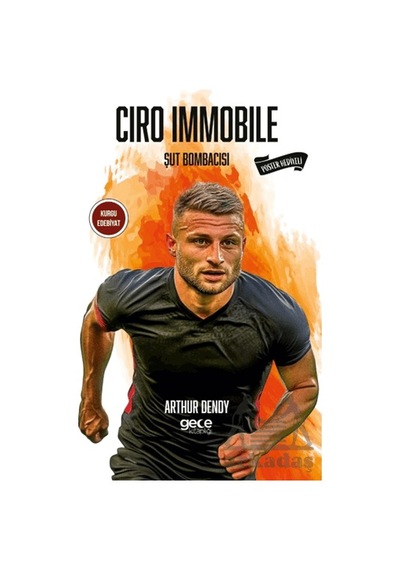 Ciro Immobile Gece Kitaplığı Arthur Dendy