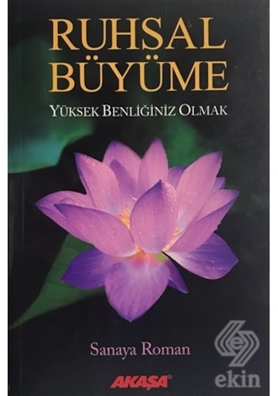 Ruhsal Büyüme - Sanaya Roman - Akaşa Yayın