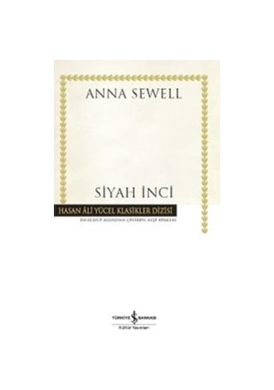 Siyah İnci - Anna Sewell - İş Bankası Kültür Yayınları