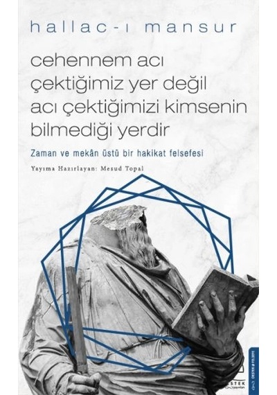 Cehennem Acı Çektiğimiz Yer Değil Acı Çektiğimizi Kimsenin Bilmediği Yerdir